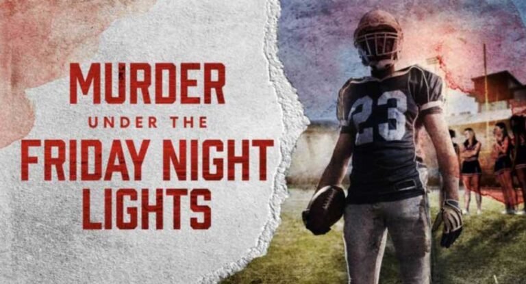 Murder Under the Friday Night Lights: When Dreams Turn to Nightmares